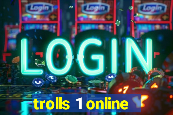 trolls 1 online