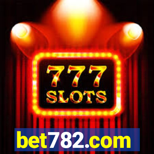 bet782.com
