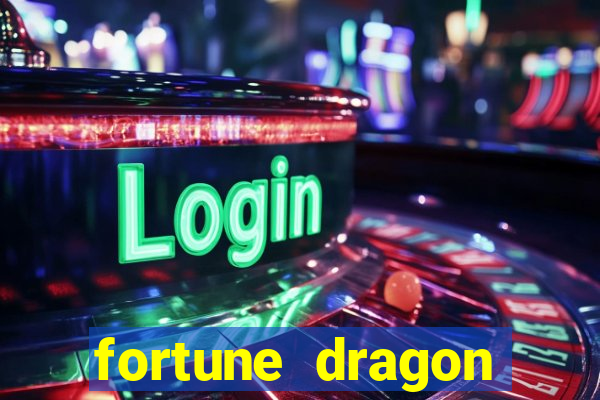 fortune dragon ganho certo