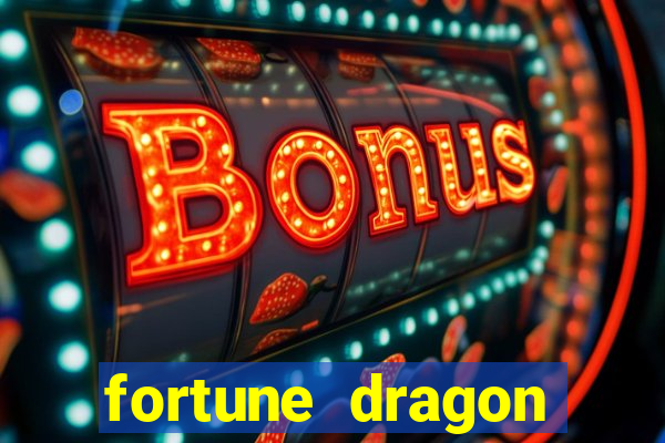 fortune dragon ganho certo
