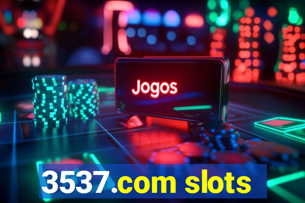 3537.com slots