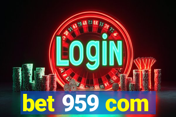 bet 959 com