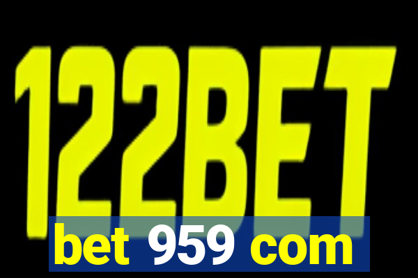 bet 959 com