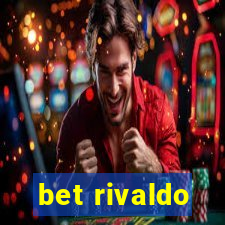 bet rivaldo