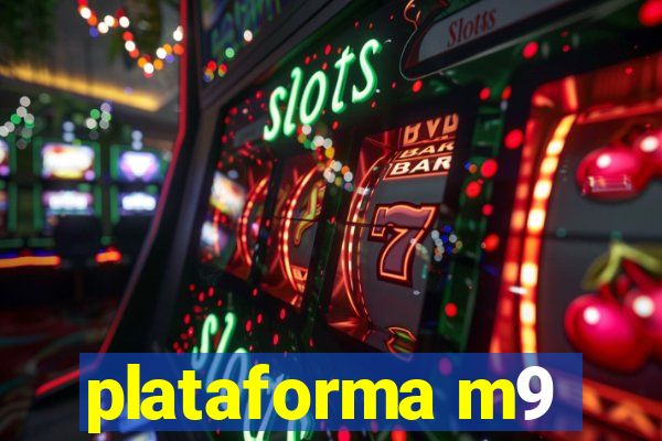 plataforma m9
