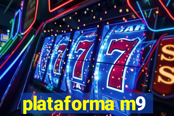 plataforma m9