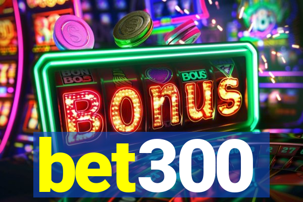 bet300