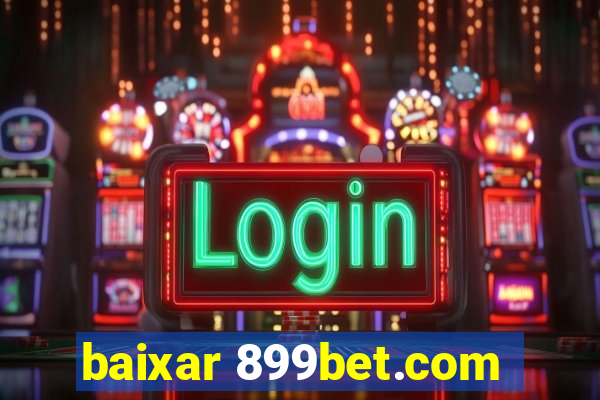 baixar 899bet.com