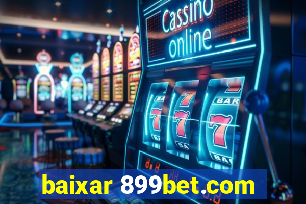 baixar 899bet.com