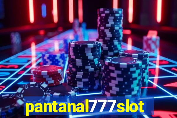 pantanal777slots.com