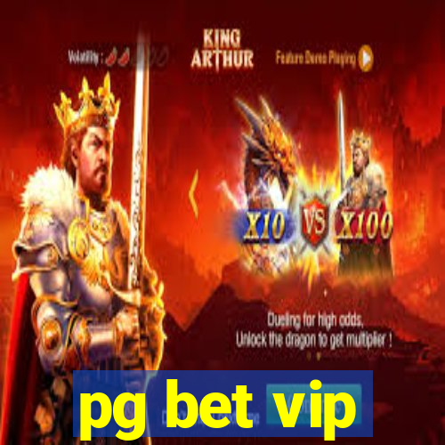 pg bet vip