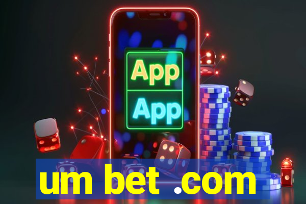um bet .com