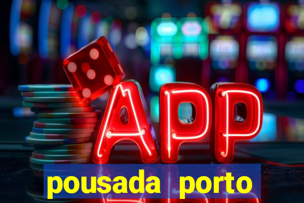 pousada porto palace by wf