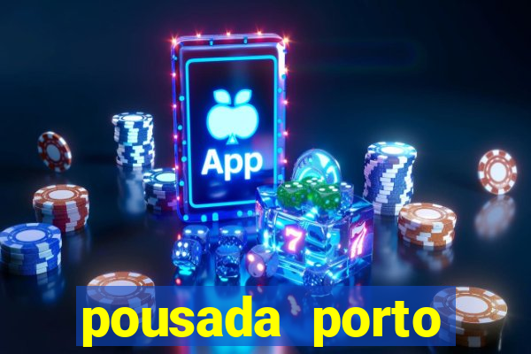 pousada porto palace by wf