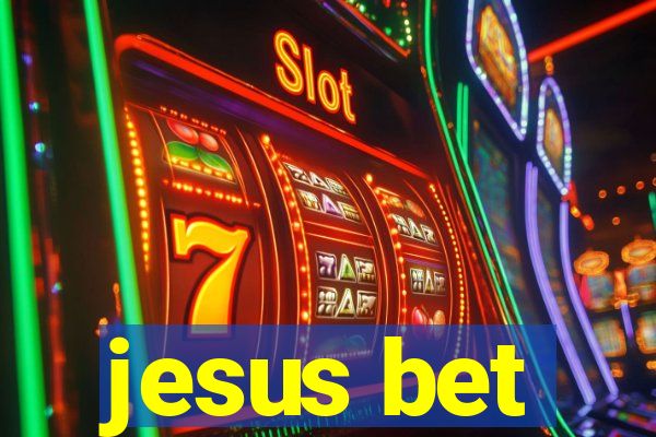jesus bet