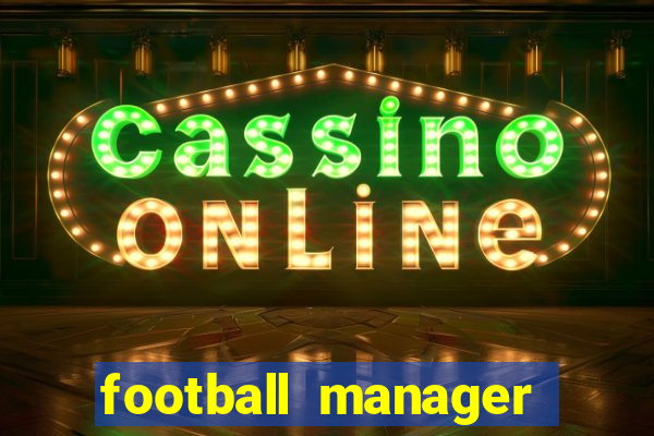 football manager 2024 crack