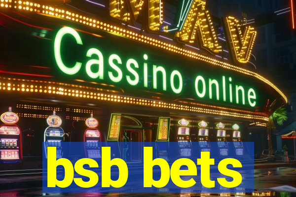 bsb bets