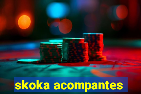 skoka acompantes