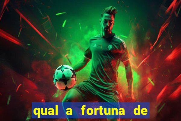 qual a fortuna de helen ganzarolli