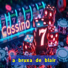 a bruxa de blair 1999 filme completo dublado