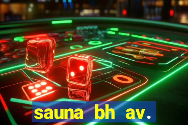 sauna bh av. augusto de lima 444 - centro