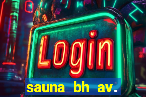 sauna bh av. augusto de lima 444 - centro