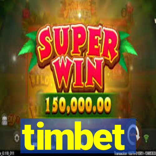 timbet