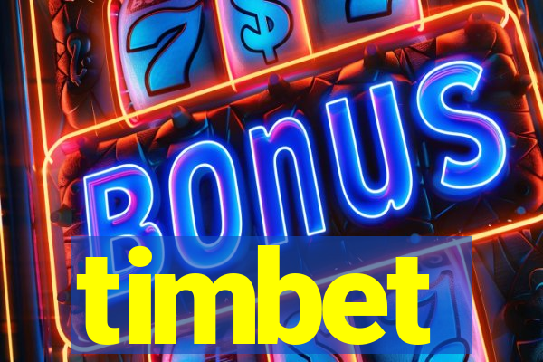 timbet