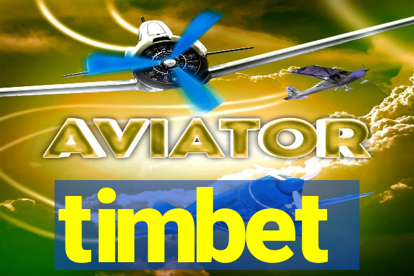 timbet