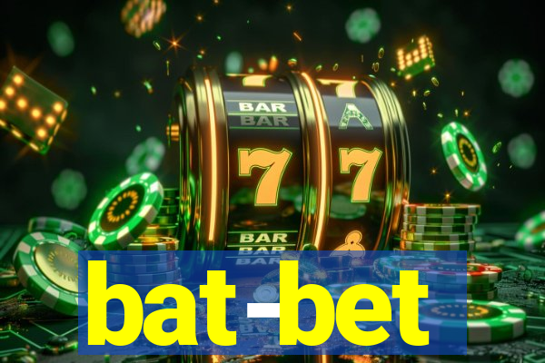 bat-bet