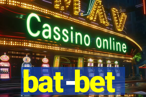 bat-bet
