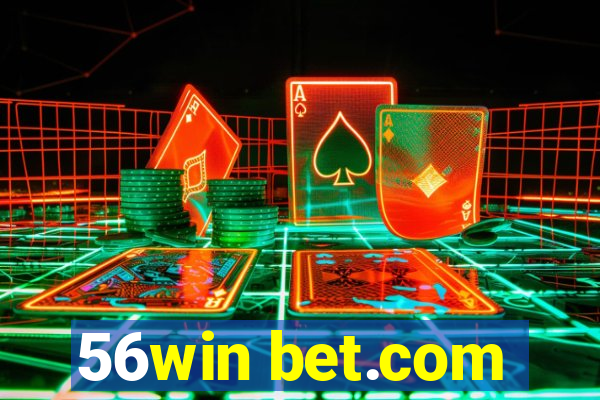 56win bet.com