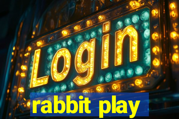 rabbit play