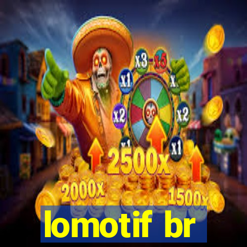 lomotif br