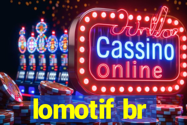 lomotif br
