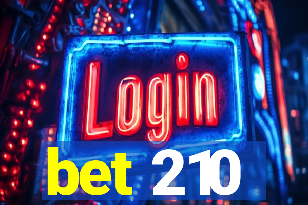 bet 210