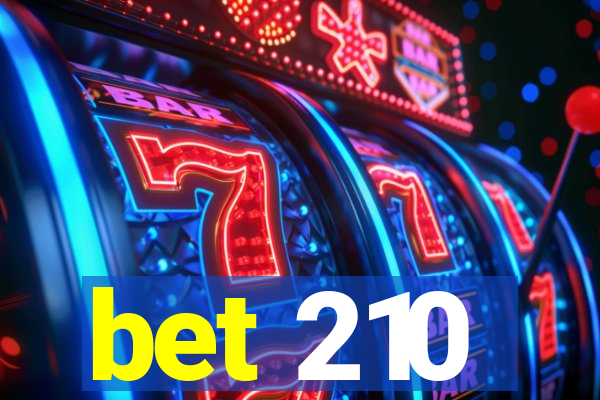 bet 210