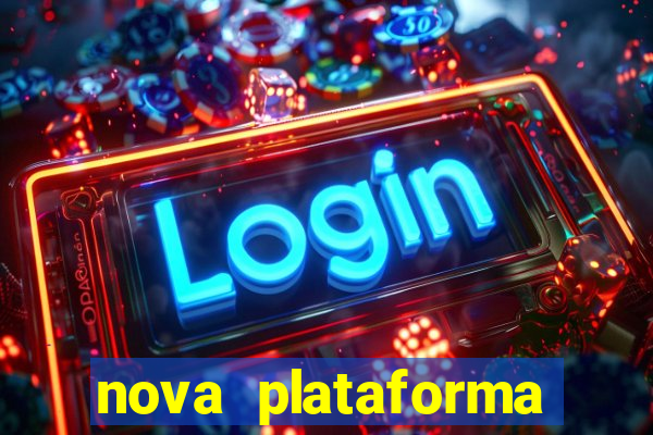nova plataforma pagando muito