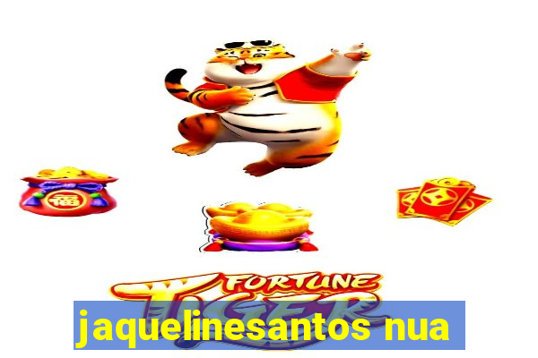 jaquelinesantos nua