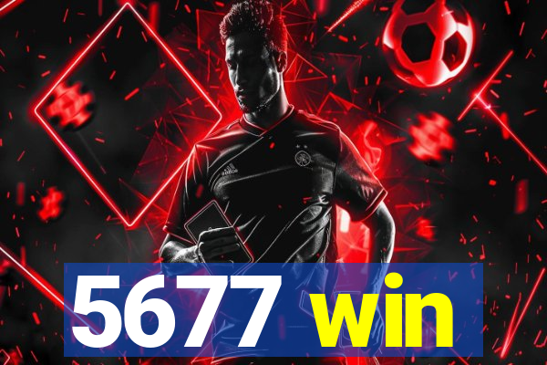 5677 win