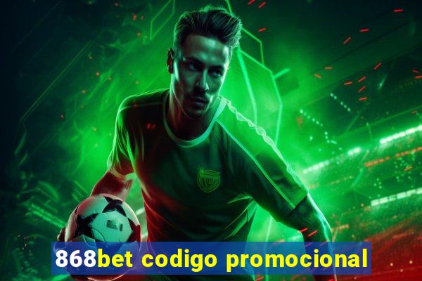 868bet codigo promocional