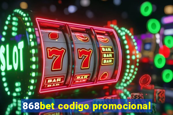 868bet codigo promocional