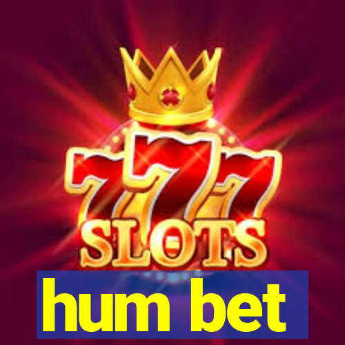 hum bet