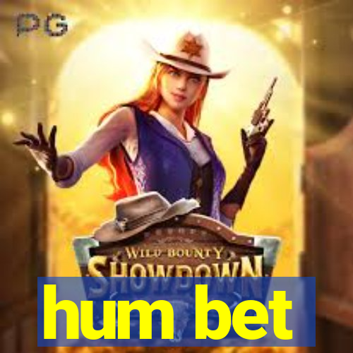 hum bet