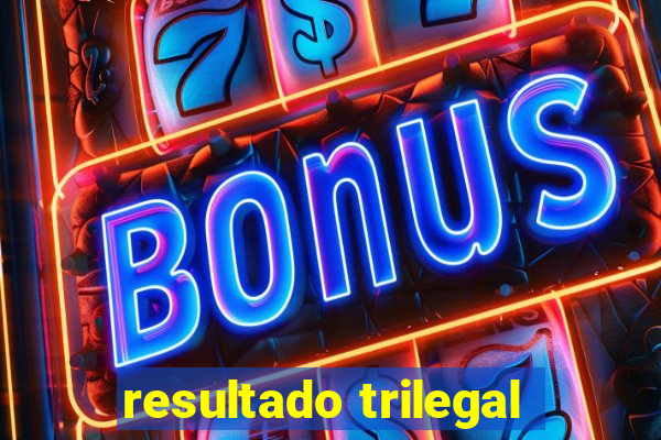 resultado trilegal