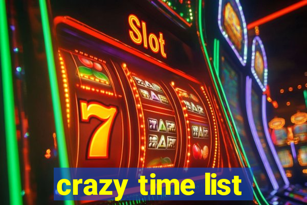 crazy time list