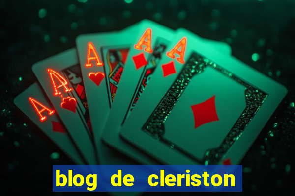 blog de cleriston silva serrinha bahia