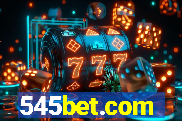 545bet.com