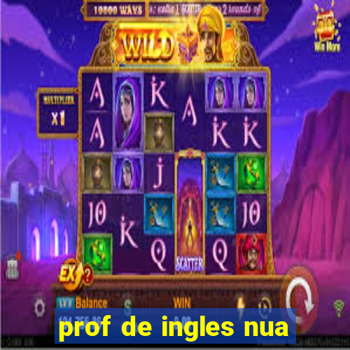 prof de ingles nua