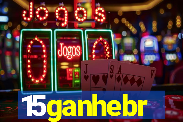 15ganhebr